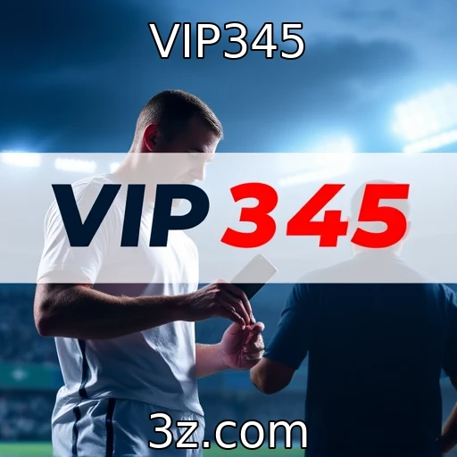 VIP345 Descubra as Melhores Estratégias para Apostas em Futebol